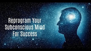 Program Your Subconscious For SUCCESS amp ABUNDANCE  Rewire Subconscious Mind For Greatness [upl. by Michael]