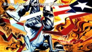 Rare Arts  Boricua Posse [upl. by Adihsaar]