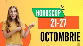 Horoscop 2127 octombrie 2024  Previziuni pentru toate zodiile [upl. by Asiram]