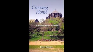 Crossing Home The Spiritual Lessons of Baseball [upl. by Anavoig]