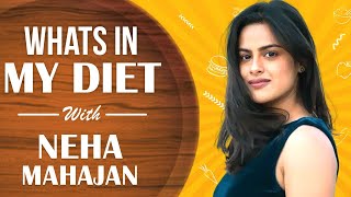 WHATS IN MY DIET  Ep 33 Ft Neha Mahajan  Healthy Diet Plan  Nilkanth Master [upl. by Annaegroeg885]