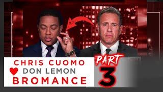 Chris Cuomo amp Don Lemon Bromance ❤ Part 3 [upl. by Kial]