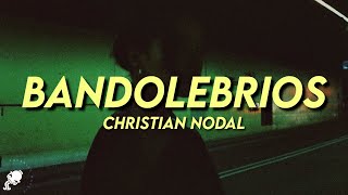 Christian Nodal  Bandolebrios Letra [upl. by Appilihp]