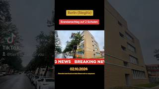 Steglitz Brandanschlag auf zwei Schulen  02102024 [upl. by Renner488]