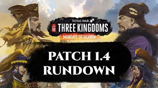 Patch 14 Rundown  Total War Three Kingdoms Mandate of Heaven DLC [upl. by Talley]