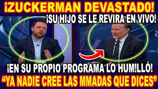 ¡ZUCKERMAN AL BORDE DEL C0LAPS0 ¡SU HIJO SE LE VOLTEA EN DEBATE Y LO MANDA A CHASM EN TV NACIONAL [upl. by Neral242]