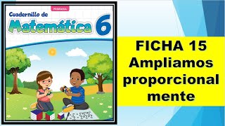 FICHA 15 Ampliamos proporcionalmente [upl. by Susannah]