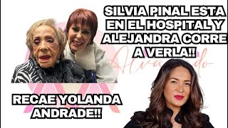 PREOCUPA LA SALUD DE YOLANDA ANDRADE Y SILVIA PINAL [upl. by Aisats809]