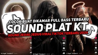 DJ SOUND JJ PLAT KT V2 COCOK BUAT DI MOBIL FULL BASS MENGKANE JEDAG JEDUG VIRAL TIKTOK TERBARU 2024🎧 [upl. by Anovahs]