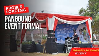 Pemasangan Panggung  Atap Dekor untuk acara Formal [upl. by Sada]