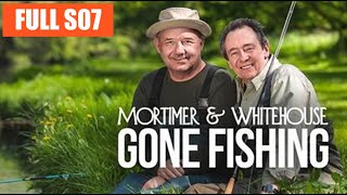 FULL  Mortimer and Whitehouse Gone Fishing Season 07 [upl. by Itnavart]