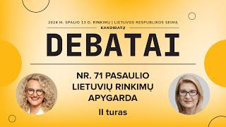 KANDIDATŲ Į SEIMO NARIUS DEBATAI  NR 71 PASAULIO LIETUVIŲ RINKIMŲ APYGARDA II turas [upl. by Justis]