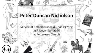 Service of Remembrance ampThanksgiving for Peter Nicholson [upl. by Delbert]