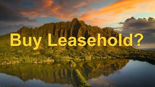 Should You Buy A Leasehold Property [upl. by Gibe492]