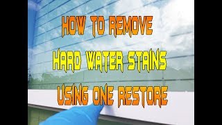 How to remove Hard Water Stains EASY with OneRestore [upl. by Ecurb]