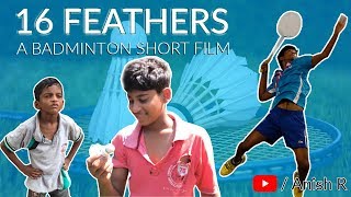 16 Feathers  A Badminton Short Film  Untold Story with Subtitles [upl. by Ecyned]