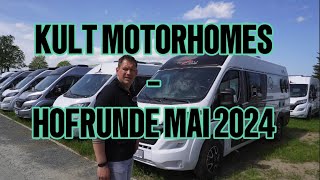 Hofrunde Mai 2024 Kult Motorhomes Malibu Aktion Sofortrabatt bis 31052024 [upl. by Mickelson]