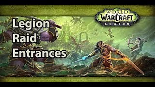 All Legion Raid Entrance Locations [upl. by Lloyd494]