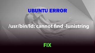 UBUNTU FIX usrbinld cannot find lunistring [upl. by Doloritas665]