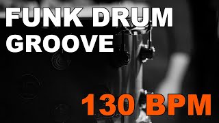 Funk Drum Loop 130 BPM  Straight Drum loop [upl. by Hilar]