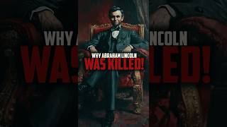 Why Abraham Lincoln Was Killed [upl. by Azrim]