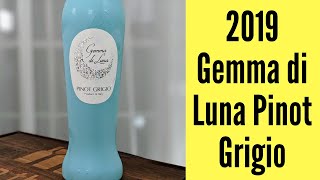 2019 Gemma di Luna Pinot Grigio Wine Review [upl. by Juni]