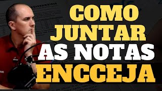 COMO JUNTAR AS NOTAS DO ENCCEJA PARA TER O CERTIFICADO [upl. by Erdei]