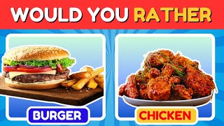 Would You Rather Food Edition  Food Quiz [upl. by Anidem]