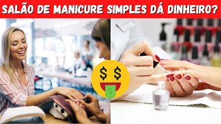 Como Montar Um Salão de Manicure  Passo a Passo [upl. by Nnylear]