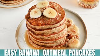 Easy Banana Oatmeal Pancakes [upl. by Reiser601]