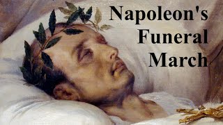 Napoleons Funeral March [upl. by Grindlay]