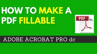 How to Make a PDF Fillable Using Adobe Acrobat Pro DC  Convert PDF to Fillable PDF [upl. by Star]