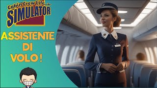 ASSISTENTE DI VOLO  Cabin Crew Life Simulator  Full HD ITA [upl. by Donny]