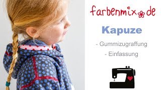 Videoanleitung Kapuze mit Gummizugraffung [upl. by Haroppizt]