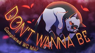 DONT WANNA BE  COMPLETE Swiftpaw Warriors MAP [upl. by Piers]