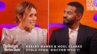 Keeley Hawes amp Noel Clarke Stole from ‘Doctor Who’ 🤖 Graham Norton Show  Fri 1110c  BBC America [upl. by Gilleod]