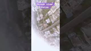 Drone view Patna patna bihar patna patnamarinedrive shorts vlog [upl. by Abbotsen]