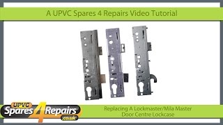 Replacing A Center Lockcase on a Lockmaster  Mila Master Upvc Door Gearbox [upl. by Sivram]