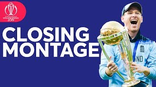 Closing Montage  2019 ICC Mens Cricket World Cup [upl. by Anerehs]