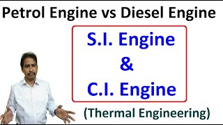 Petrol Engine VS Diesel Engine  SI Engine and CI Engine  Otto Cycle vs Diesel Cycle [upl. by Even]