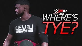 WWE 2K18 My Career Mode  Ep 52  Wheres Tye [upl. by Nur]