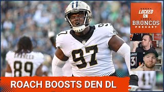 Denver Broncos Sign Former Saints DT Malcolm Roach Bolster Defensive Line [upl. by Notsgnal]