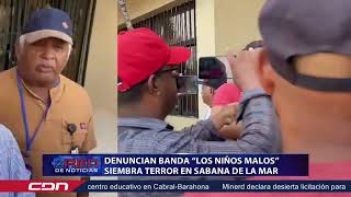 Denuncian banda “Los Niños Malos” siembran terror en sabana de la mar [upl. by Amej250]