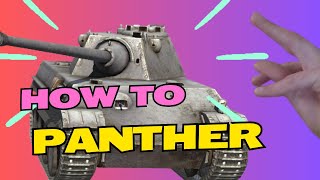 WoT Blitz Panther Guide [upl. by Jenkins]