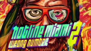 Hotline Miami 2 Wrong Number Soundtrack  Bloodline [upl. by Oremodlab34]