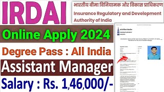 IRDAI Assistant Manager Online Form Apply 2024 🎉 how to Form Apply IRDAI Online Form Fillup 2024 [upl. by Pogah]