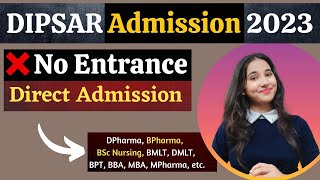 DIPSAR Admission 2022 DIPSAR  DPSRU BSc Nursing BPharma DPharma BMLT BPT Eligibility Fees [upl. by Onfre]