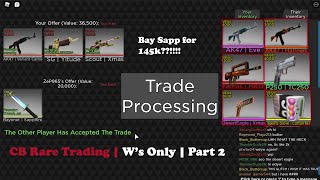 Ws Only 2  CB Rare Trading [upl. by Lirret296]