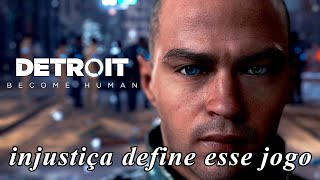 Iniciase uma revolta  Detroit Become Human 03 [upl. by Eicats]