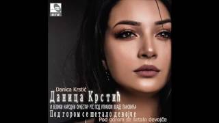 Danica Krstic  Marijo cero mori  Audio 2017 HD [upl. by Bergren]